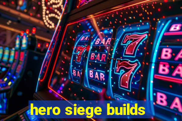 hero siege builds